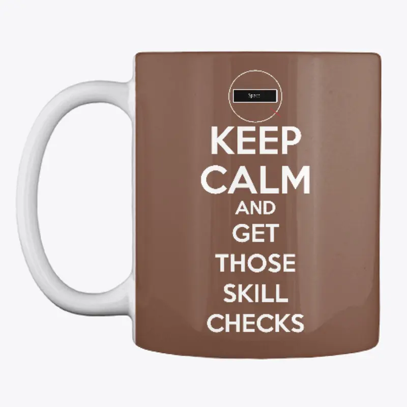 Keep Calm......Skill Checks Mug