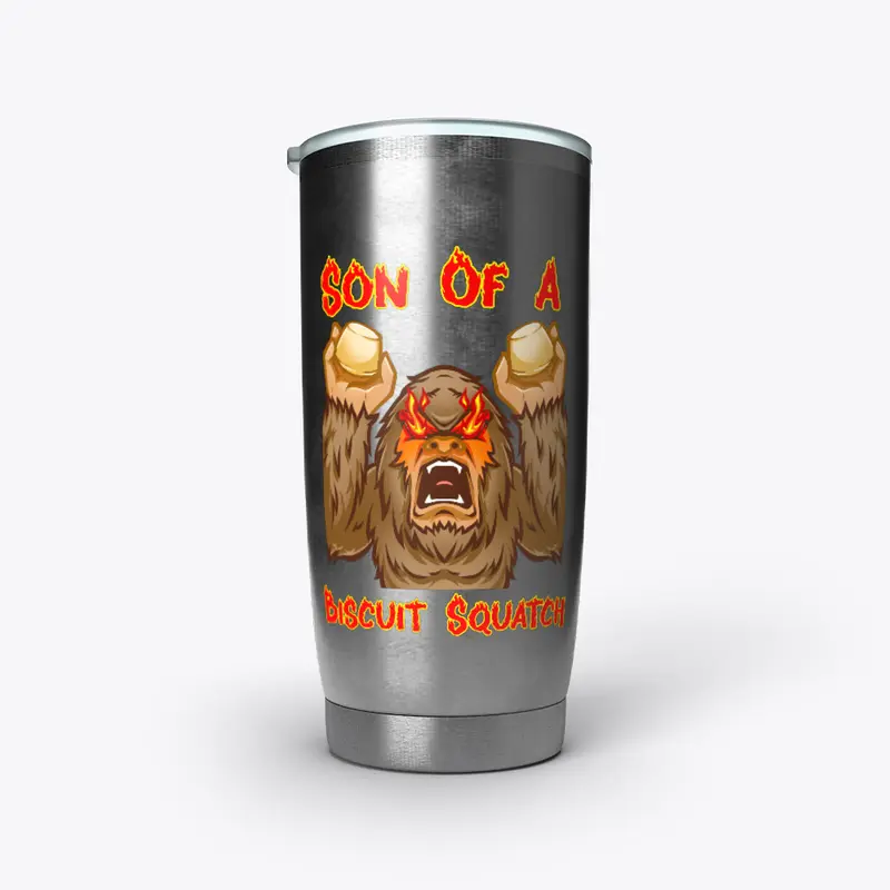 Son of A Buscuit Squatch Tumbler